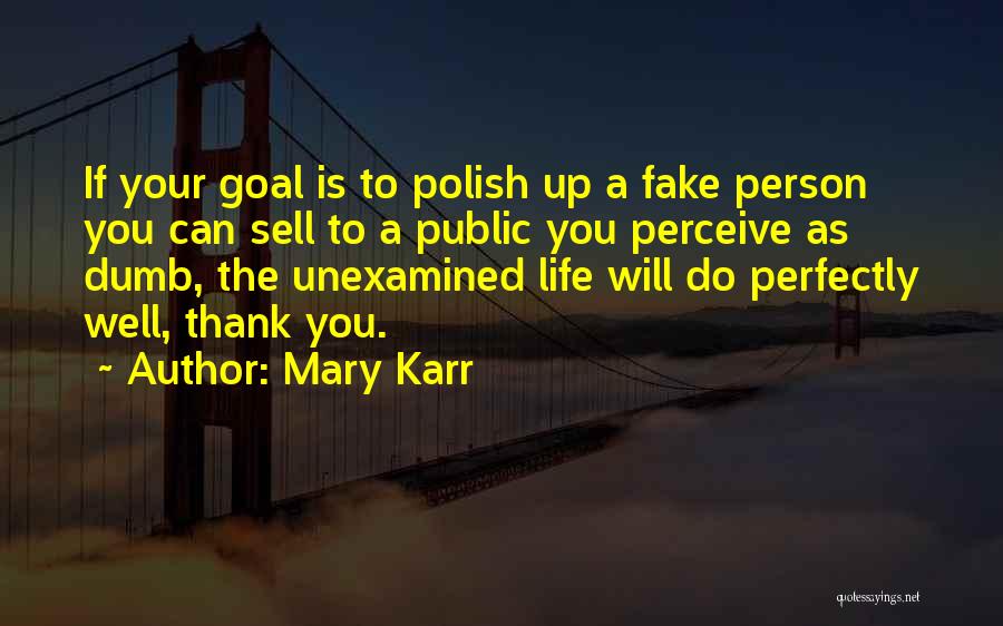 Mary Karr Quotes 2008174