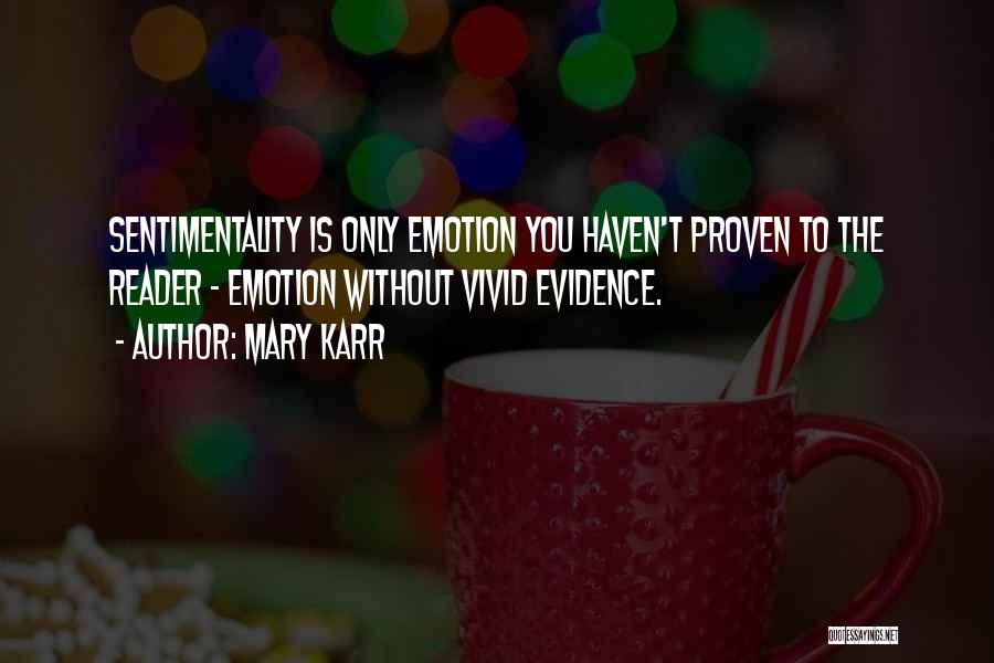 Mary Karr Quotes 269807