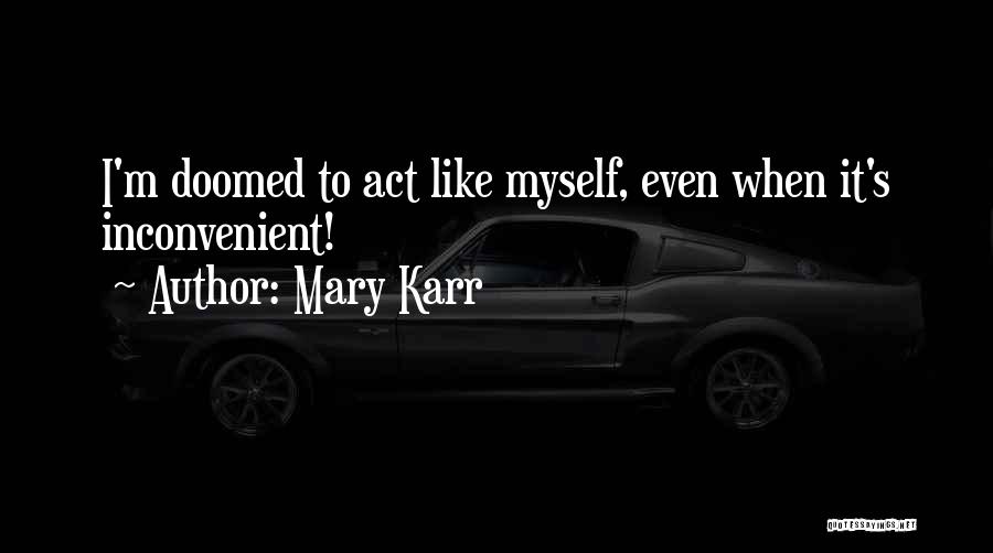 Mary Karr Quotes 605739