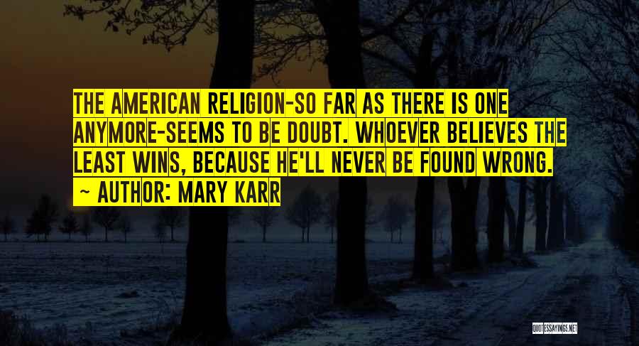 Mary Karr Quotes 686506