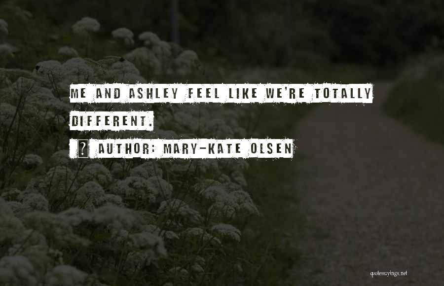 Mary-Kate Olsen Quotes 1179212