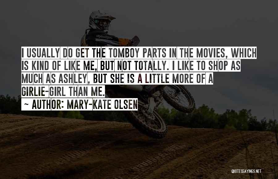 Mary-Kate Olsen Quotes 1822498 Mary-Kate Olsen Quotes 1822498