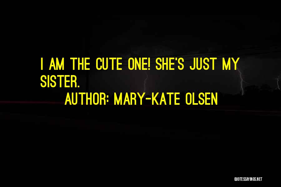 Mary-Kate Olsen Quotes 275311