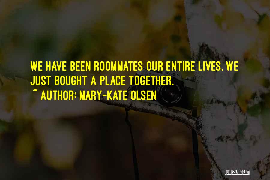 Mary-Kate Olsen Quotes 483471