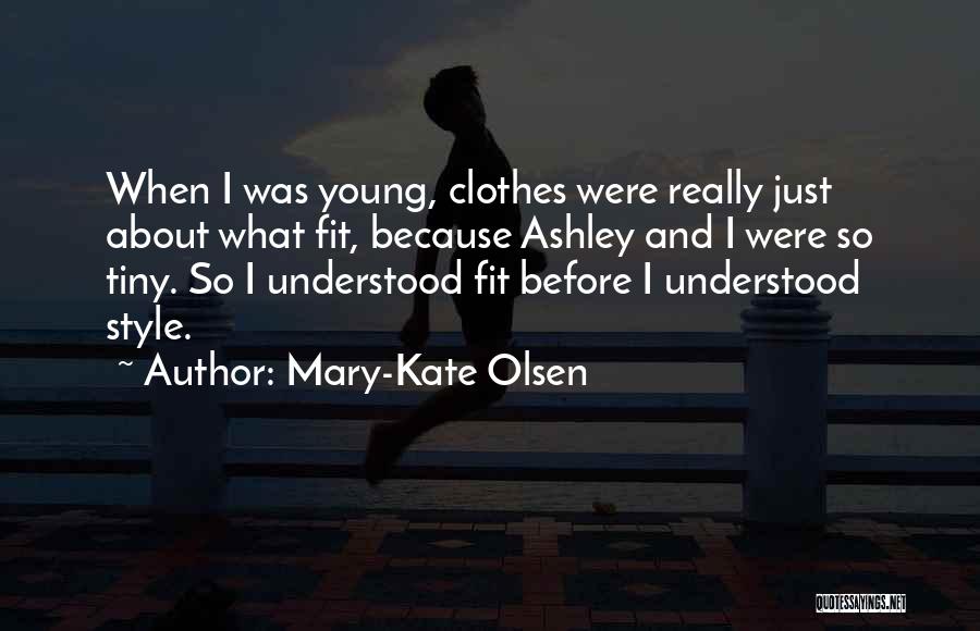 Mary-Kate Olsen Quotes 578736
