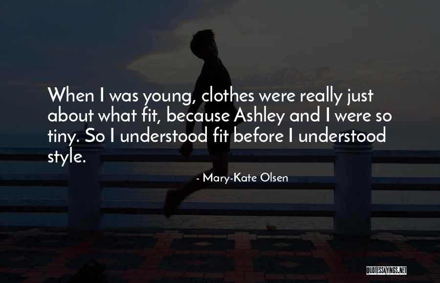 Mary-Kate Olsen Quotes 578736