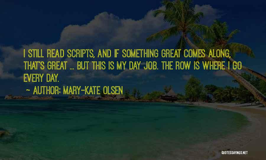 Mary-Kate Olsen Quotes 856897