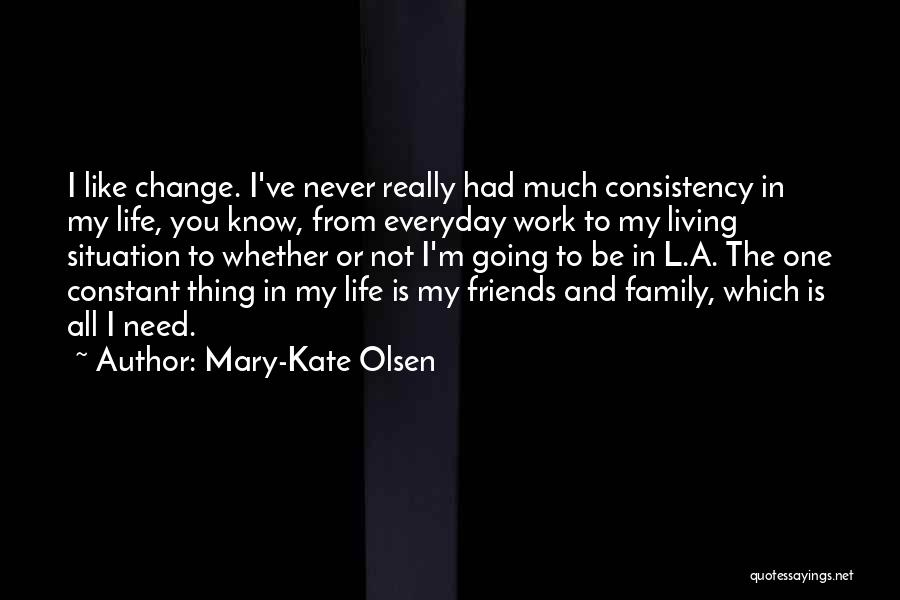 Mary-Kate Olsen Quotes 867678