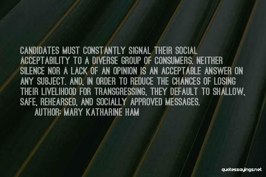 Mary Katharine Ham Quotes 907636