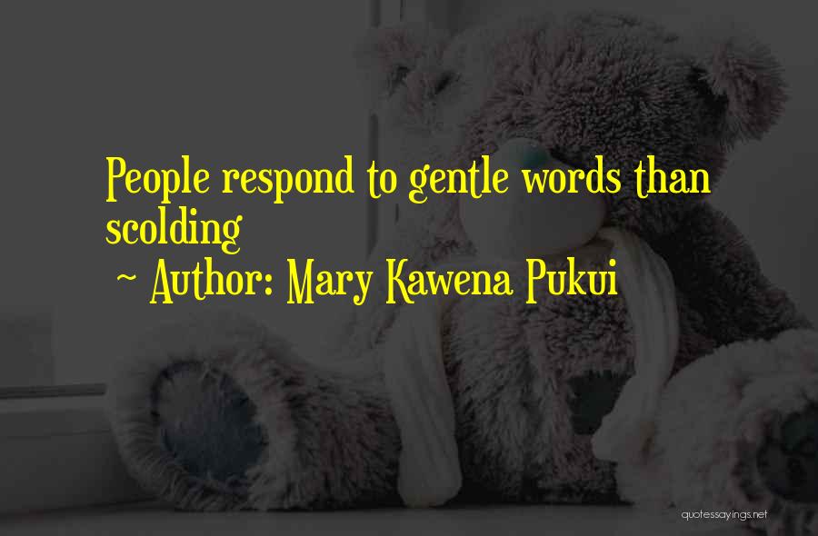 Mary Kawena Pukui Quotes 977029