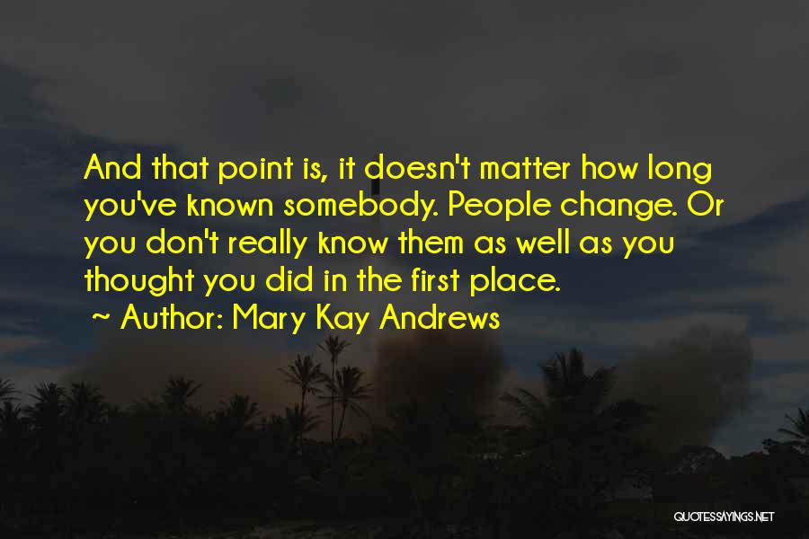 Mary Kay Andrews Quotes 1038280