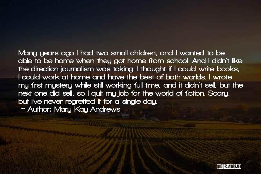 Mary Kay Andrews Quotes 1322461