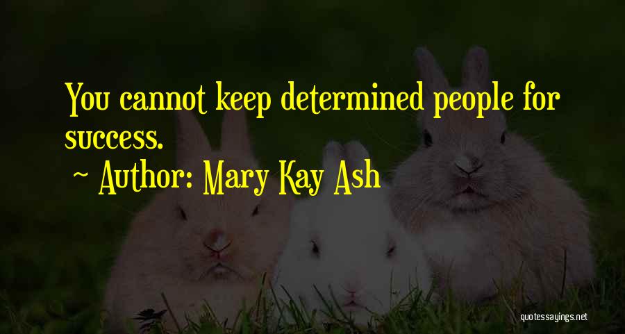 Mary Kay Ash Quotes 1992433
