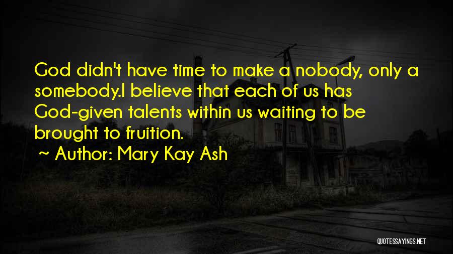 Mary Kay Ash Quotes 269339