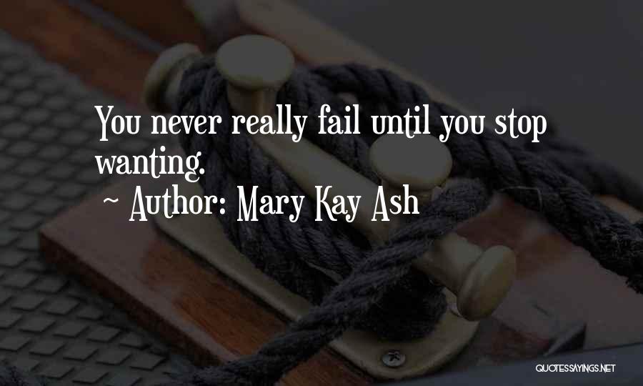 Mary Kay Quotes By Mary Kay Ash