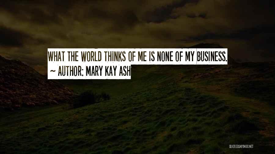 Mary Kay Quotes By Mary Kay Ash