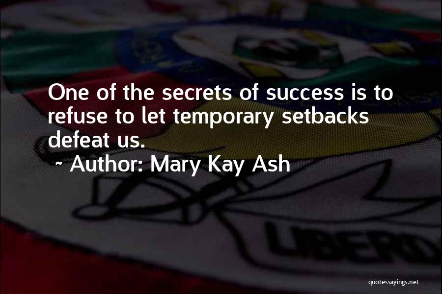 Mary Kay Quotes By Mary Kay Ash