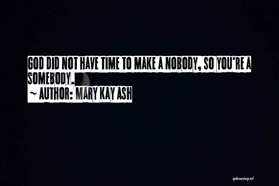 Mary Kay Quotes By Mary Kay Ash