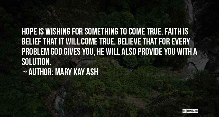 Mary Kay Quotes By Mary Kay Ash
