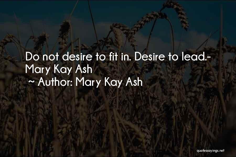 Mary Kay Quotes By Mary Kay Ash