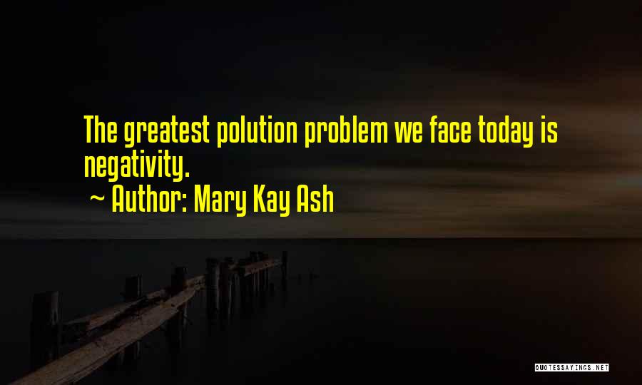 Mary Kay Quotes By Mary Kay Ash