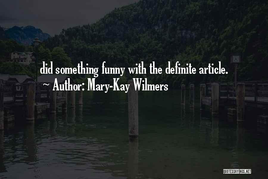Mary-Kay Wilmers Quotes 112079