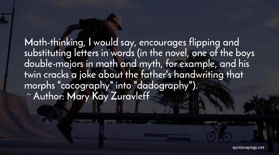 Mary Kay Zuravleff Quotes 1850807