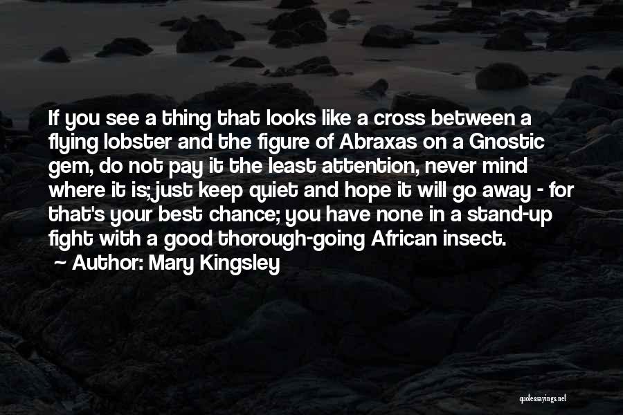 Mary Kingsley Quotes 1727861 Mary Kingsley Quotes 1727861