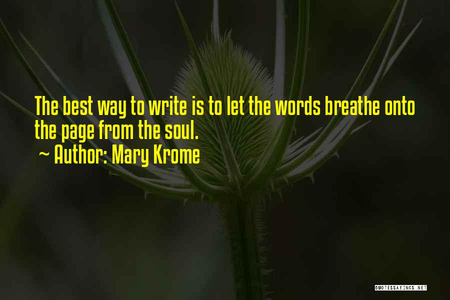 Mary Krome Quotes 1447280