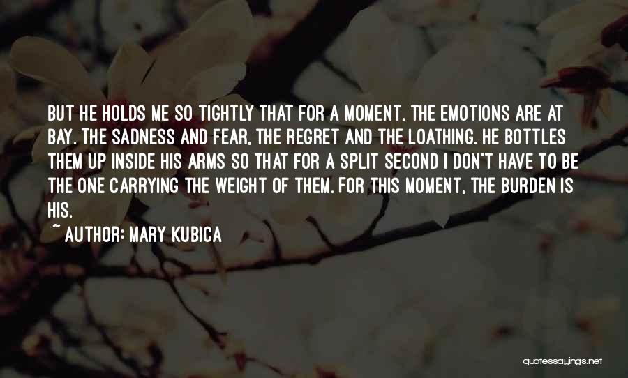 Mary Kubica Quotes 1567554