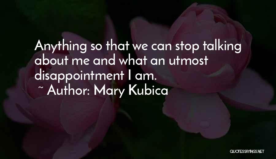 Mary Kubica Quotes 365814