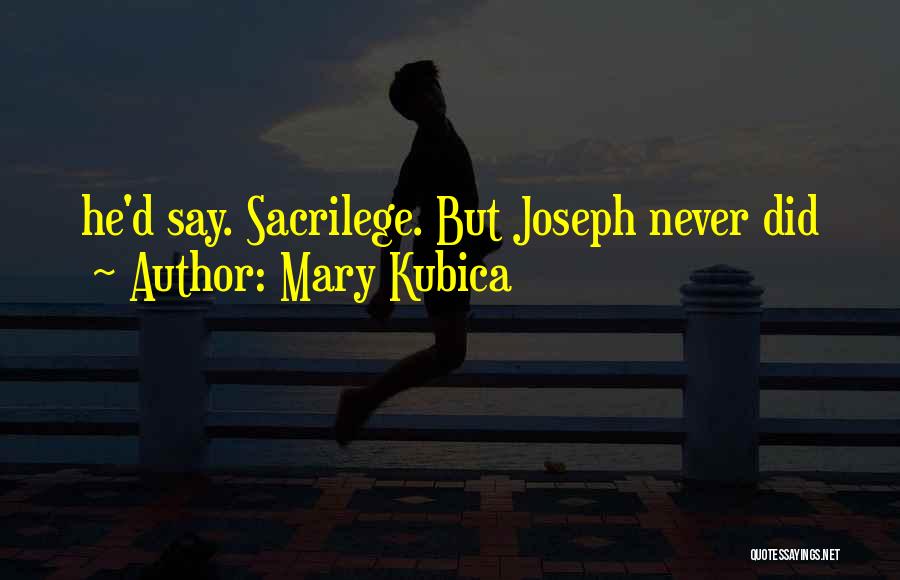 Mary Kubica Quotes 478757
