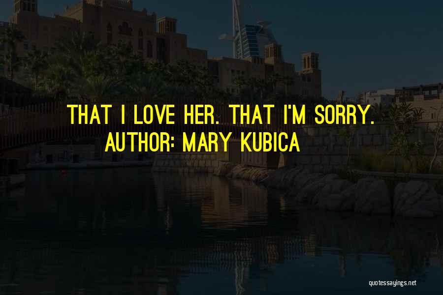 Mary Kubica Quotes 726591