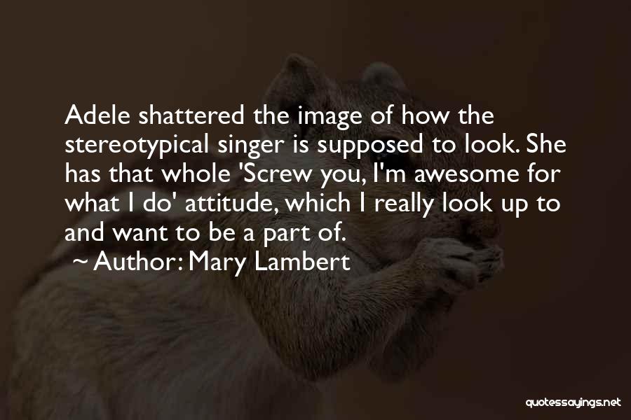 Mary Lambert Quotes 2135004