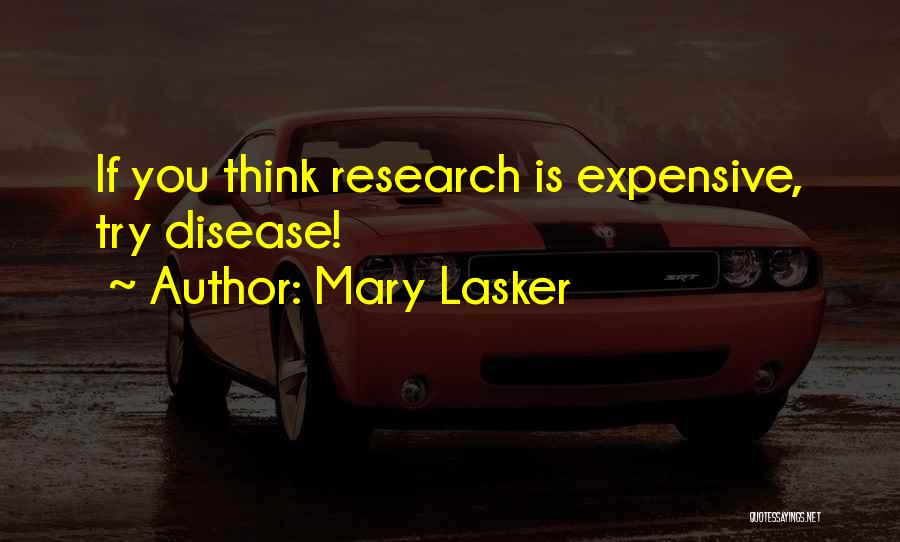 Mary Lasker Quotes 2158392