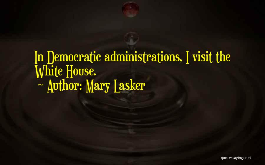 Mary Lasker Quotes 926114