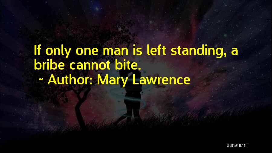 Mary Lawrence Quotes 104063