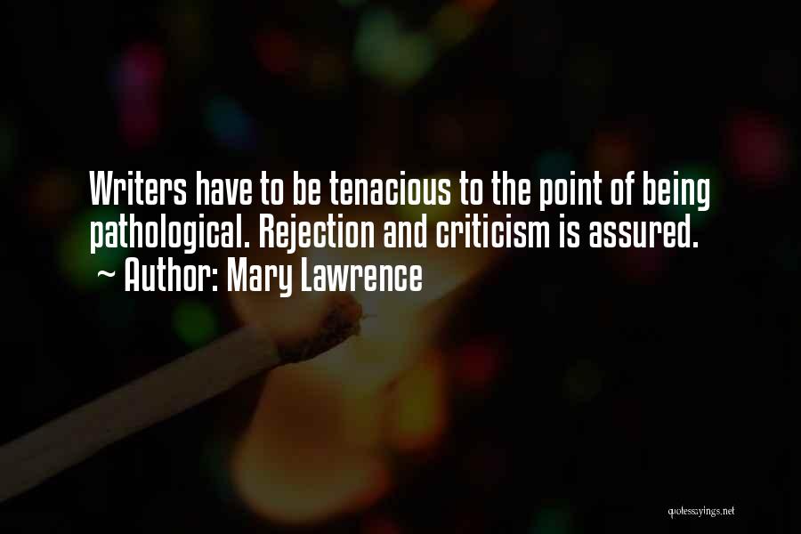 Mary Lawrence Quotes 1830134