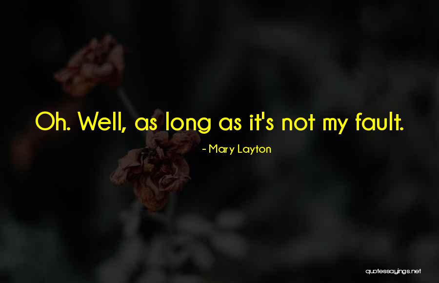 Mary Layton Quotes 2194015