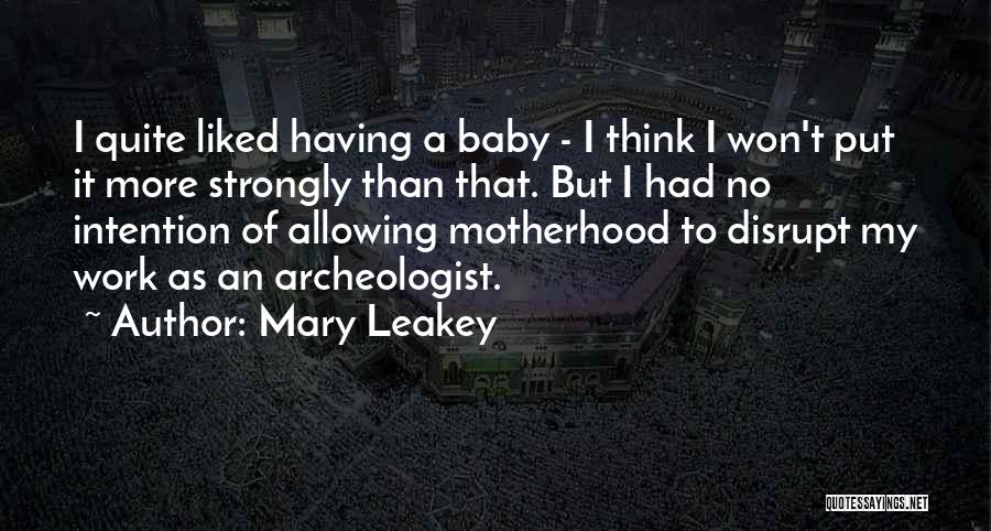 Mary Leakey Quotes 1710967