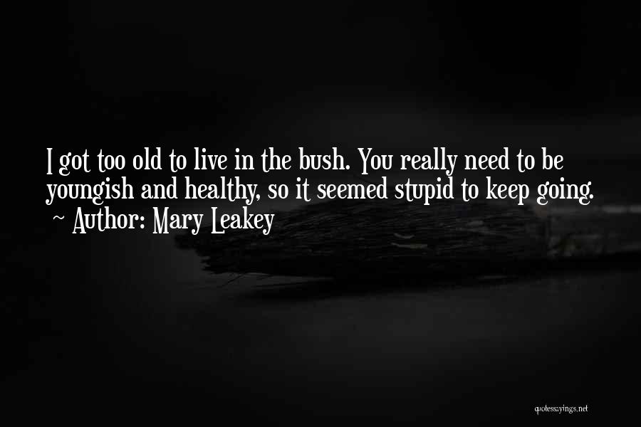 Mary Leakey Quotes 401681