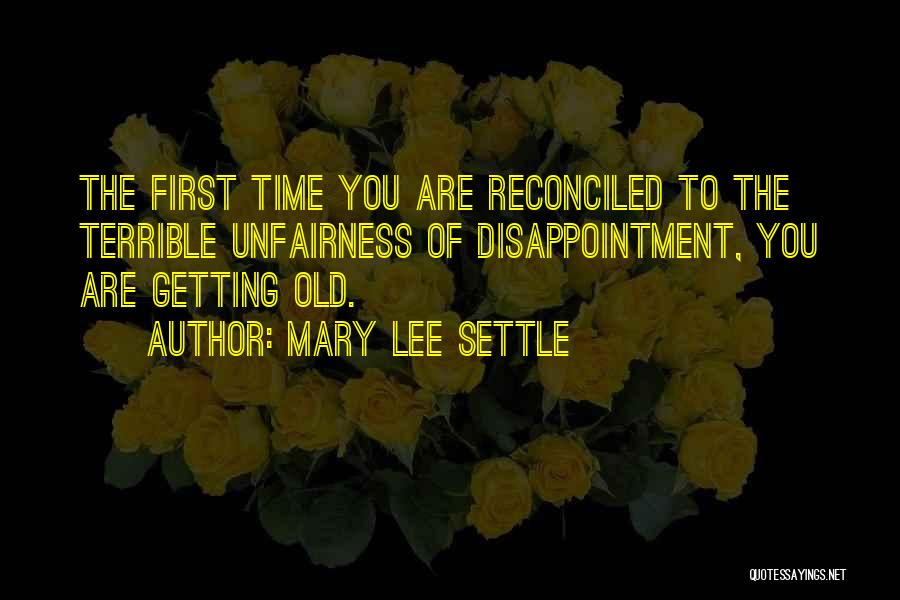 Mary Lee Quotes By Mary Lee Settle