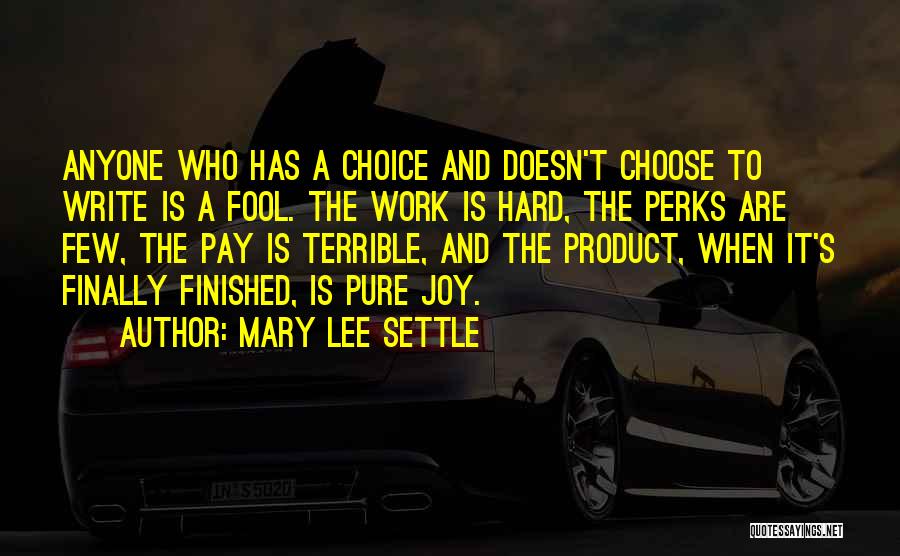 Mary Lee Settle Quotes 1724760