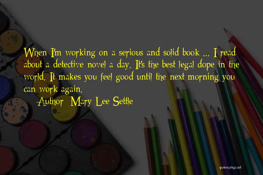 Mary Lee Settle Quotes 1920910