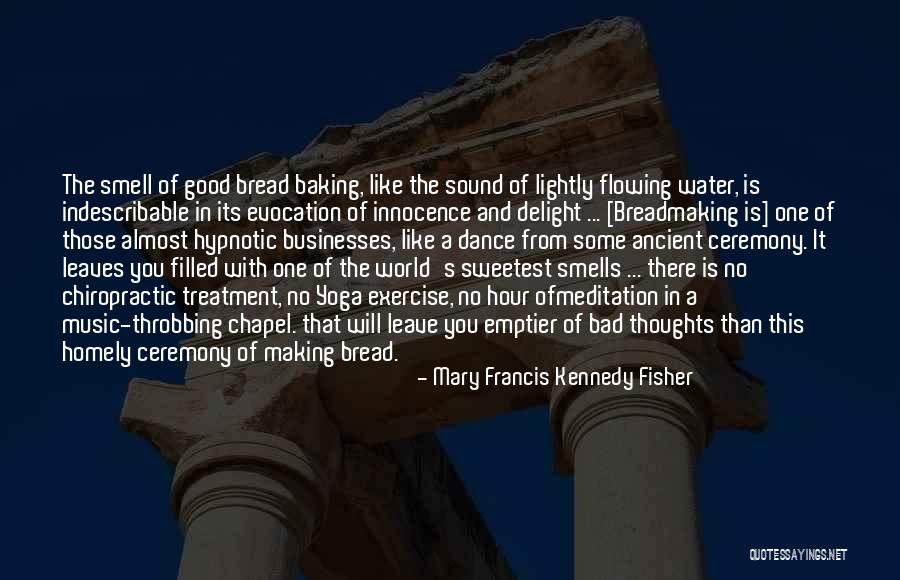 Mary Lightly Quotes By Mary Francis Kennedy Fisher