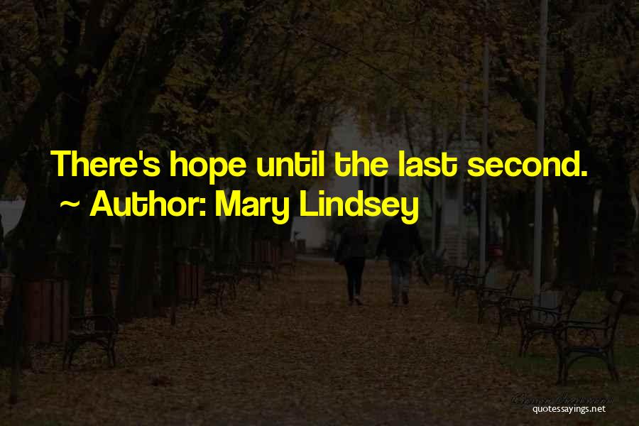 Mary Lindsey Quotes 1638775