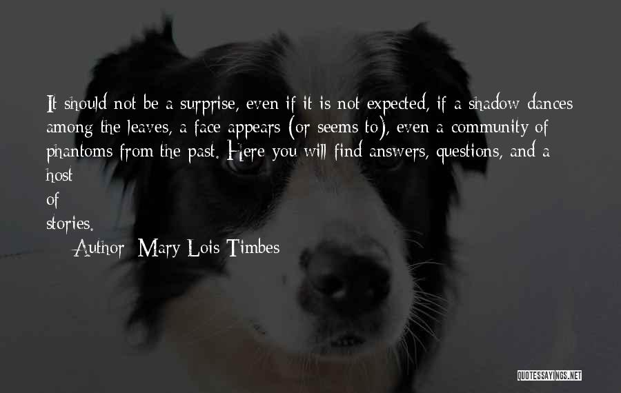 Mary Lois Timbes Quotes 1606582