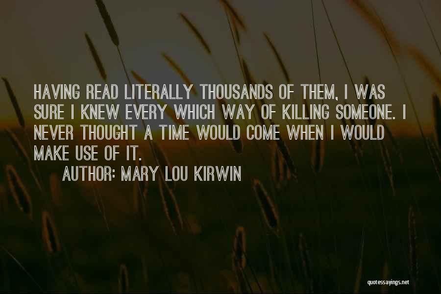 Mary Lou Kirwin Quotes 732112