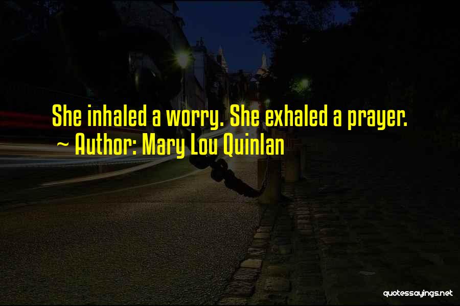 Mary Lou Quinlan Quotes 292787