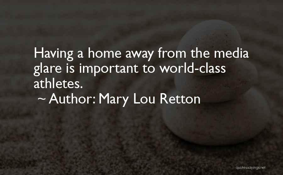 Mary Lou Quotes By Mary Lou Retton